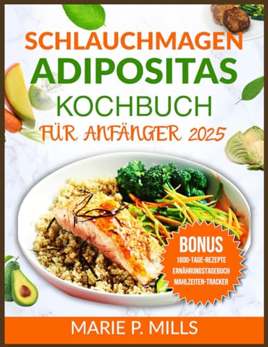 SCHLAUCHMAGEN ADIPOSITAS-KOCHBUCH FÜR ANFÄNGER 2025
