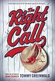 The Right Call: A Game Changer Companion Novel