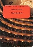 Operatic Vocal Score: Bellini's NORMA, Lyric Tragedy in Two Acts by Felice Romani, Music by Bellini, Ed. 2253 (G. Schirmer Opera Score Editions, In Italian Only)