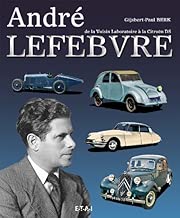Download André Lefebvre : De la Voisin Laboratoire à la Citroën DS PDF