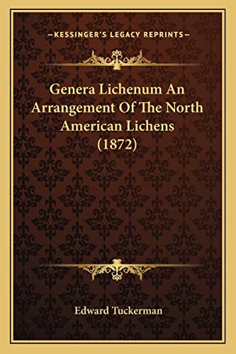 Genera Lichenum An Arrangement Of The North American Lichens (1872)