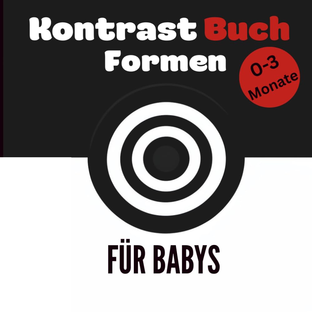 Kontrastbuch Baby Schwarz Weiß ab 0 Monaten: Erstes Babybuch mit starken Kontrasten für Neugeborene & Babys