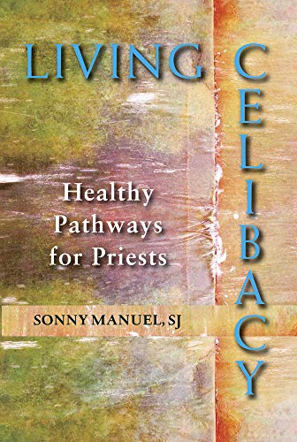 Living Celibacy: Healthy Pathways for Priests