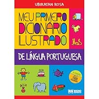 Meu Primeiro Dicionario Ilustrado: De Lingua Portuguesa 8533917562 Book Cover
