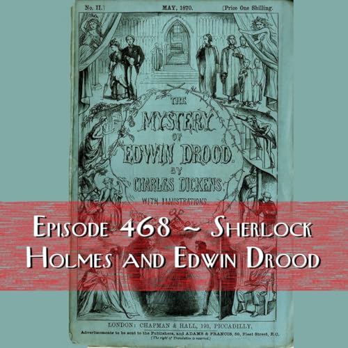 Sherlock Holmes and Edwin Drood Podcast Por  capa