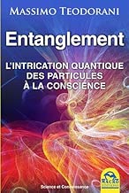Download Entanglement: L'intrication quantique des particules à la conscience. PDF
