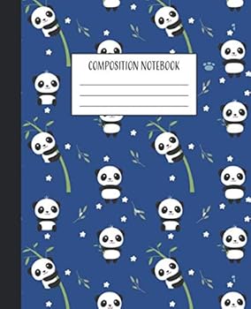 Composition Notebook : Panda Composition Book Wide Ruled Notebook Lined Journal 100 Pages 7. 5 X 9. 25 School Subject Book Notes Student Gift Kids Teenager Adult Teacher Panda Composition Notebook