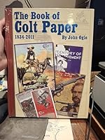 the Book of Colt Paper, 1834-2011 1936120143 Book Cover