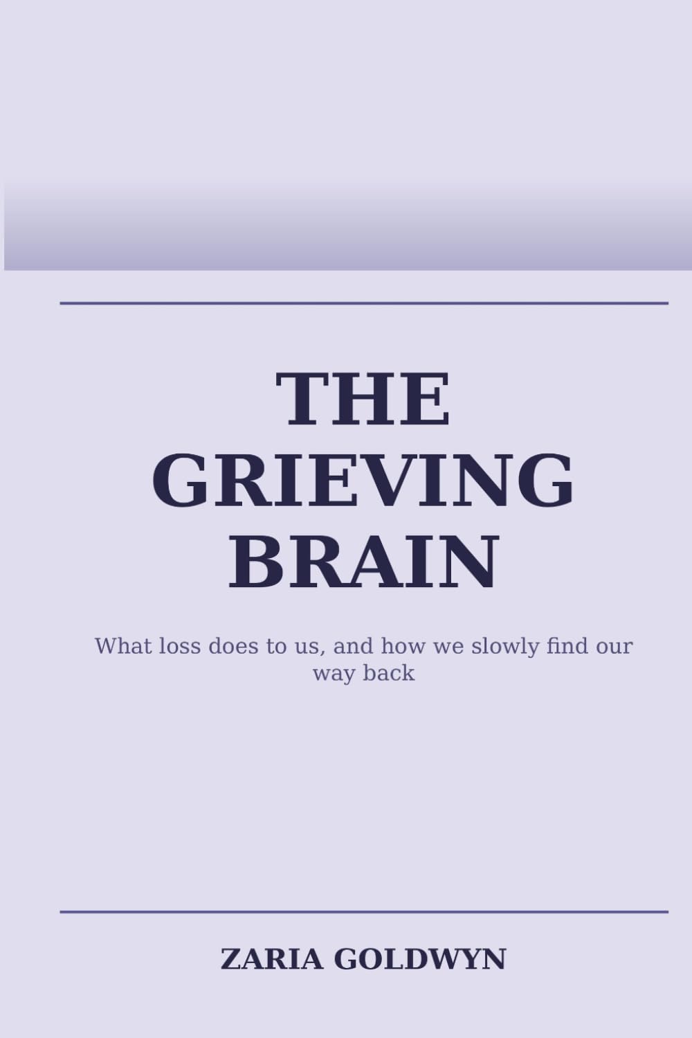 The Grieving Brain: Understanding Loss Without Treating Yourself as Broken