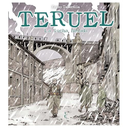 Teruel. la lucha helada