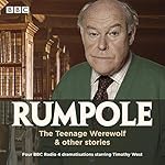 Cover of Rumpole: The Teenage Werewolf & Other Stories