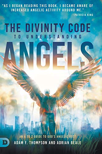 The Divinity Code to Understanding Angels: An A to Z