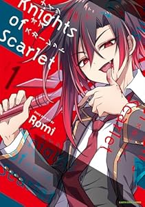 Knights of Scarlet１【電子書店共通特典イラスト付】 (アース・スターコミックス)