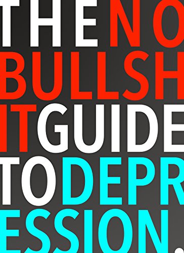 Image of The No-Bullshit Guide to Depression