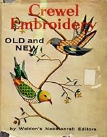 Crewel Embroidery, Old and New B000UCE0AY Book Cover