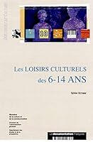LES LOISIRS CULTURELS DES 6-14 ANS (QUESTIONS DE CULTURE) 2110054808 Book Cover