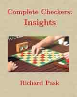 The Complete Checkers Vol.Ⅱ Complete Checkers: Insights: Pask, Richard, Newell, Bob