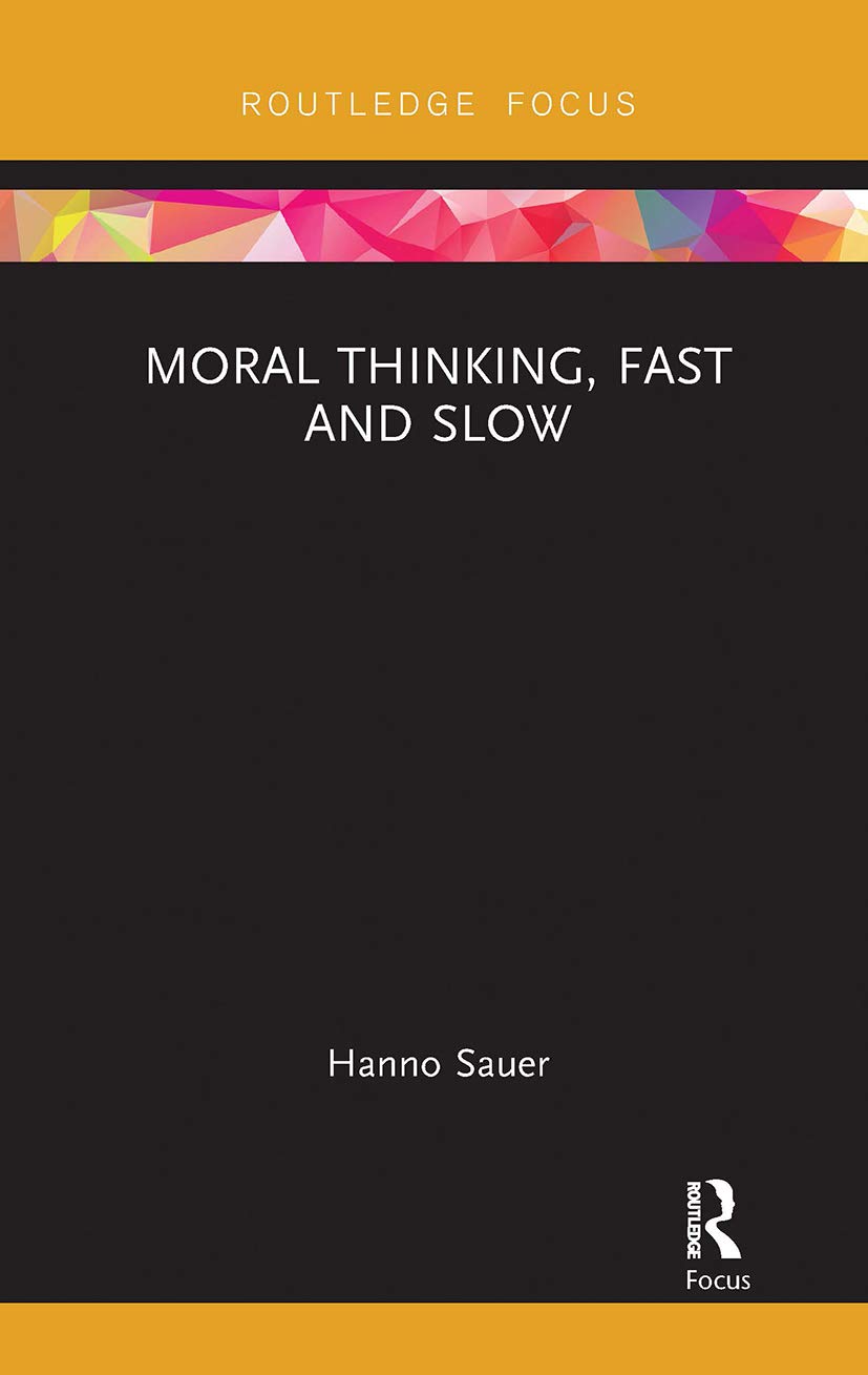 Moral Thinking, Fast and Slow by Hanno  Sauer (Paperback Book)