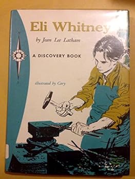 The Story of Eli Whitney