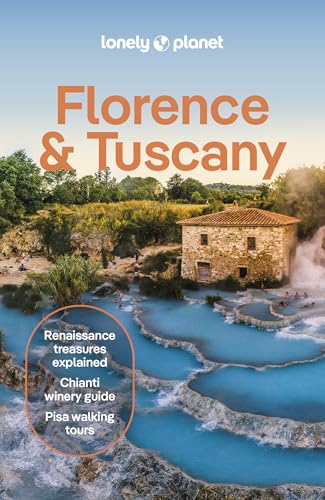 Lonely Planet Florence & Tuscany: Detailed Itineraries | Travel L...