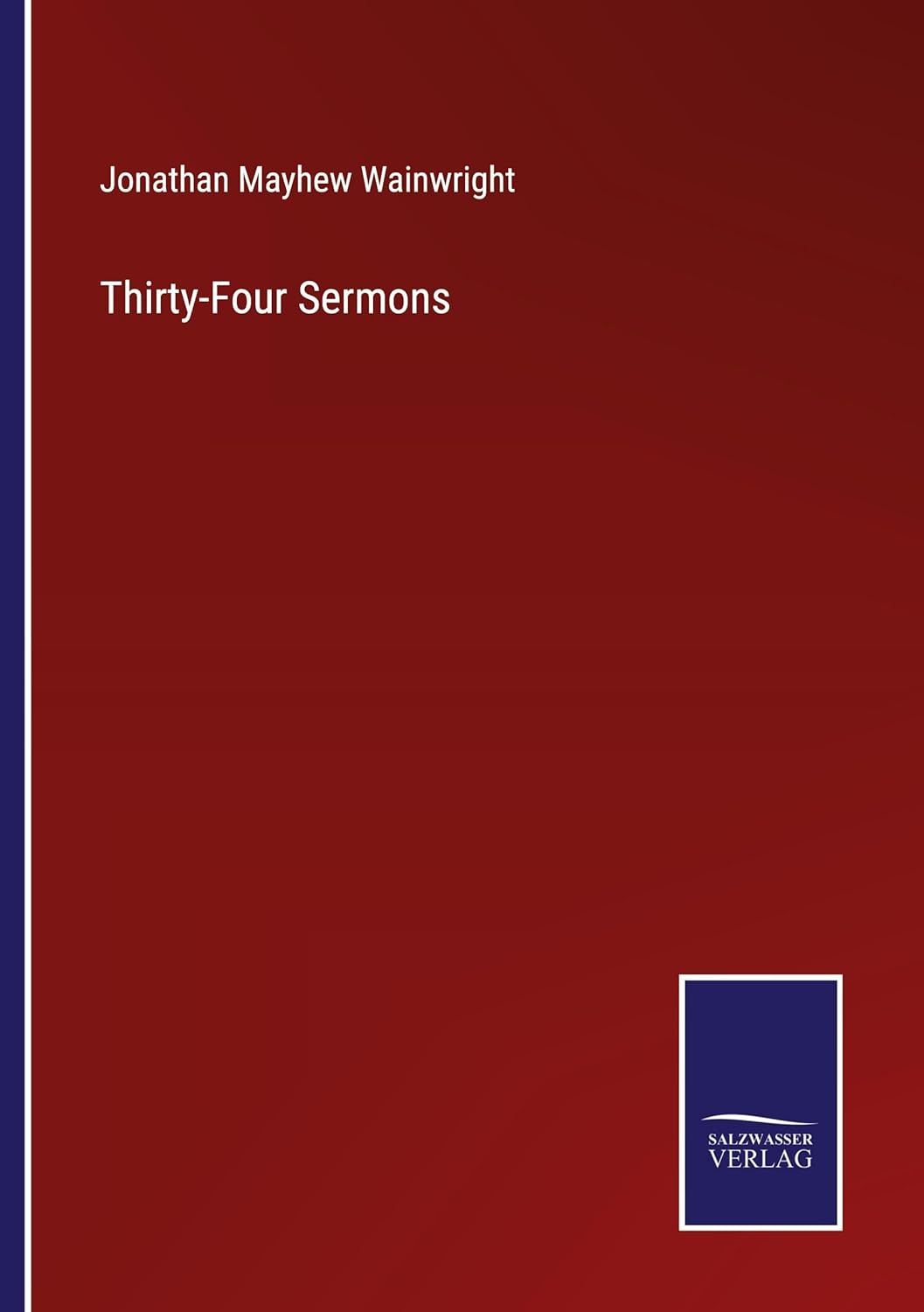 Thirty-Four Sermons