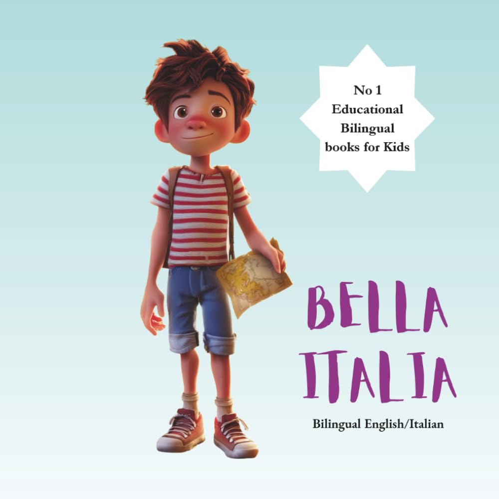 Bella Italia Luca's adventures: Bilingual Italian English