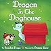 Dragon in the Doghouse