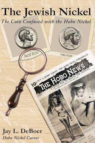 The Jewish Nickel: The Coin Confused with the Hobo Nickel