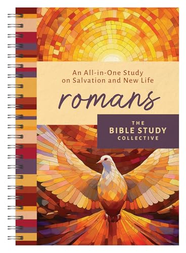 Romans: An All-In-One Study on Salvation and New Life (The Bible Study Collective)