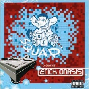 DEF SQUAD ERICK ONASIS - Def Squad Presents Erick Onasis - CD