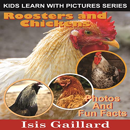Roosters and Chickens: Photos and Fun Facts for Kids by Isis Gaillard episode artwork