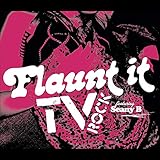  Flaunt It (feat. Seany B) [TV Rock Main Room Mix] [Explicit]