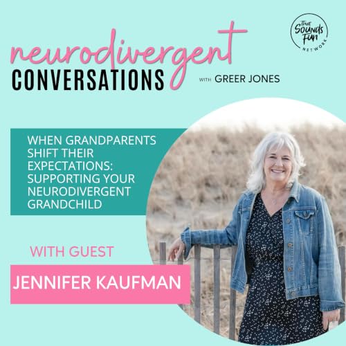 When Grandparents Shift Their Expectations: Supporting Your Neurodivergent Grandchild