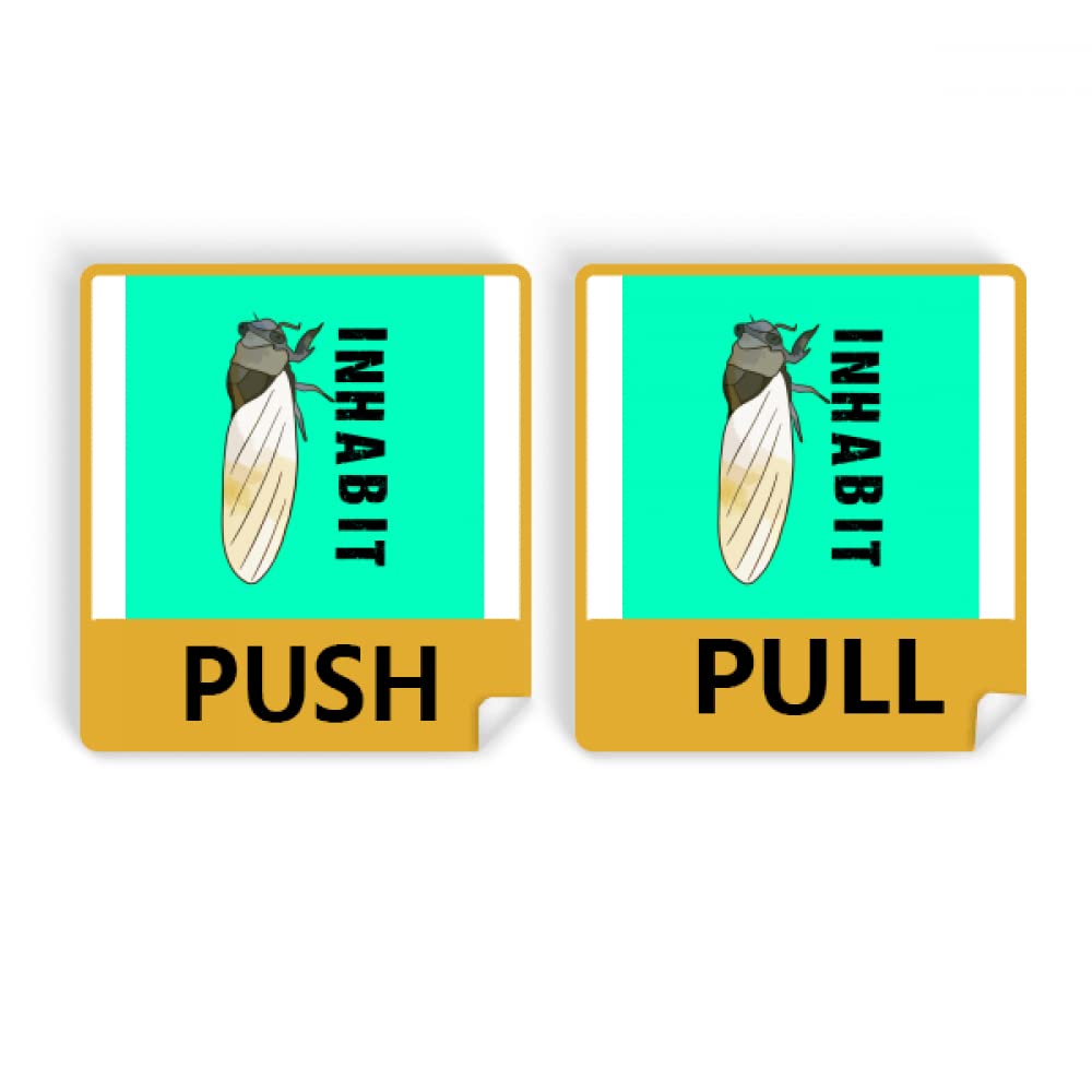 Inhabit Cicada Allemada Neviifolia Bugs Push Pull Door Sign Vinyl Stickers Shop