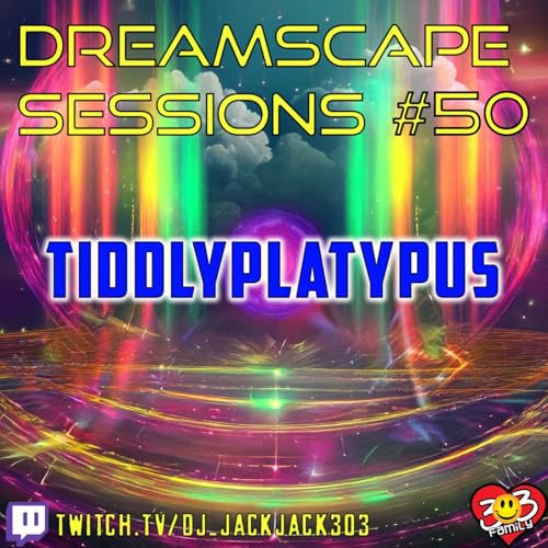 Jack-Jack Presents: Dreamscape Sessions 050 - Tiddlyplatypus Guestmix