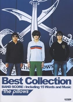Sheet music The Pillows Best Collection Songbook (Japan Import) [Japanese] Book