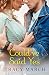 Could've Said Yes: A Thistle Bend Novel