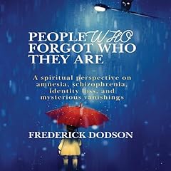 People Who Forgot Who They Are Audiolibro Por Frederick Dodson arte de portada