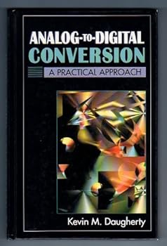 Hardcover Analog to Digital Conversion: A Practical Approach Book