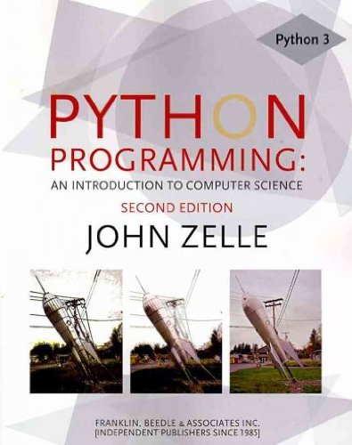 (Python Programming: An Introduction to Computer Science) By Zelle ...