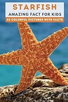 Starfish: Amazing Fact for Kids (Picture Book) (This Wonderful Planet) B0D6N6CF89 Book Cover