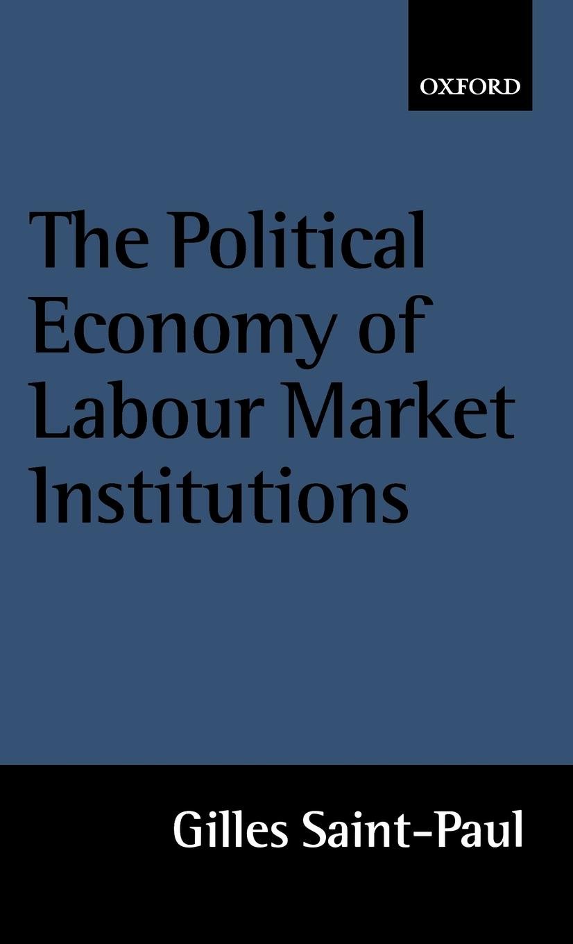 The Political Economy of Labour Market Institutions