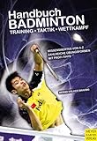 Handbuch Badminton: Training - Taktik - Wettkampf - Bernd Volker Brahms 