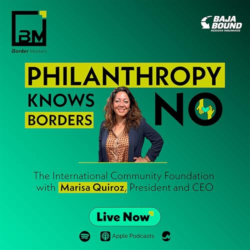 Page de couverture de Philanthropy Knows No Borders: The International Community Foundation with Marisa Quiroz