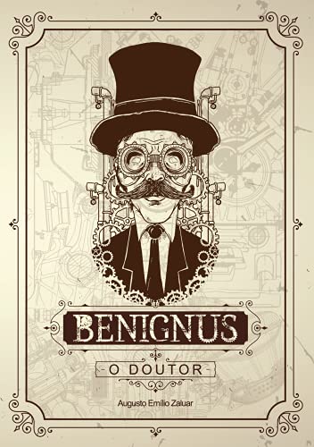 O Doutor Benignus: