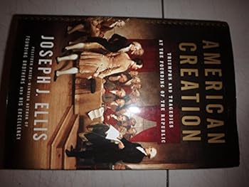 American Creation by Ellis, Joseph J.. (Knopf,2007) [Hardcover]