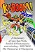 KA-BOOM!: A Dictionary of Comic Book Words, Symbols & Onomatopoeia