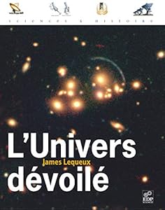 L'Univers dévoilé : Une histoire de l'astronomie de 1910 à aujourd'hui