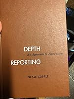 Depth Reporting : An Approach to Journalism B000FMPRVA Book Cover
