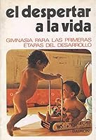 Despertar a la vida. La gimnasia de tu bebe. 8423110141 Book Cover